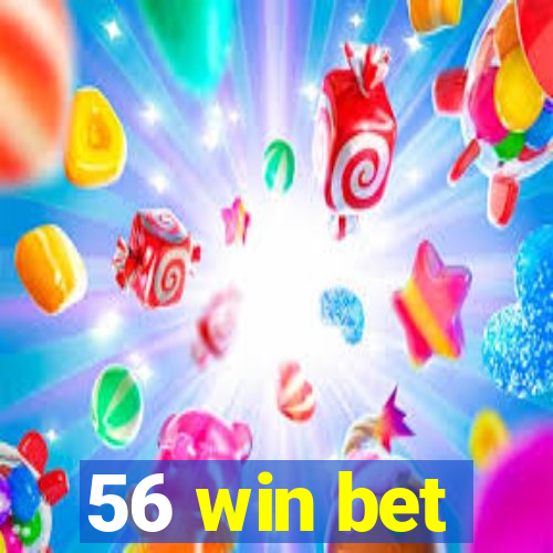 56 win bet